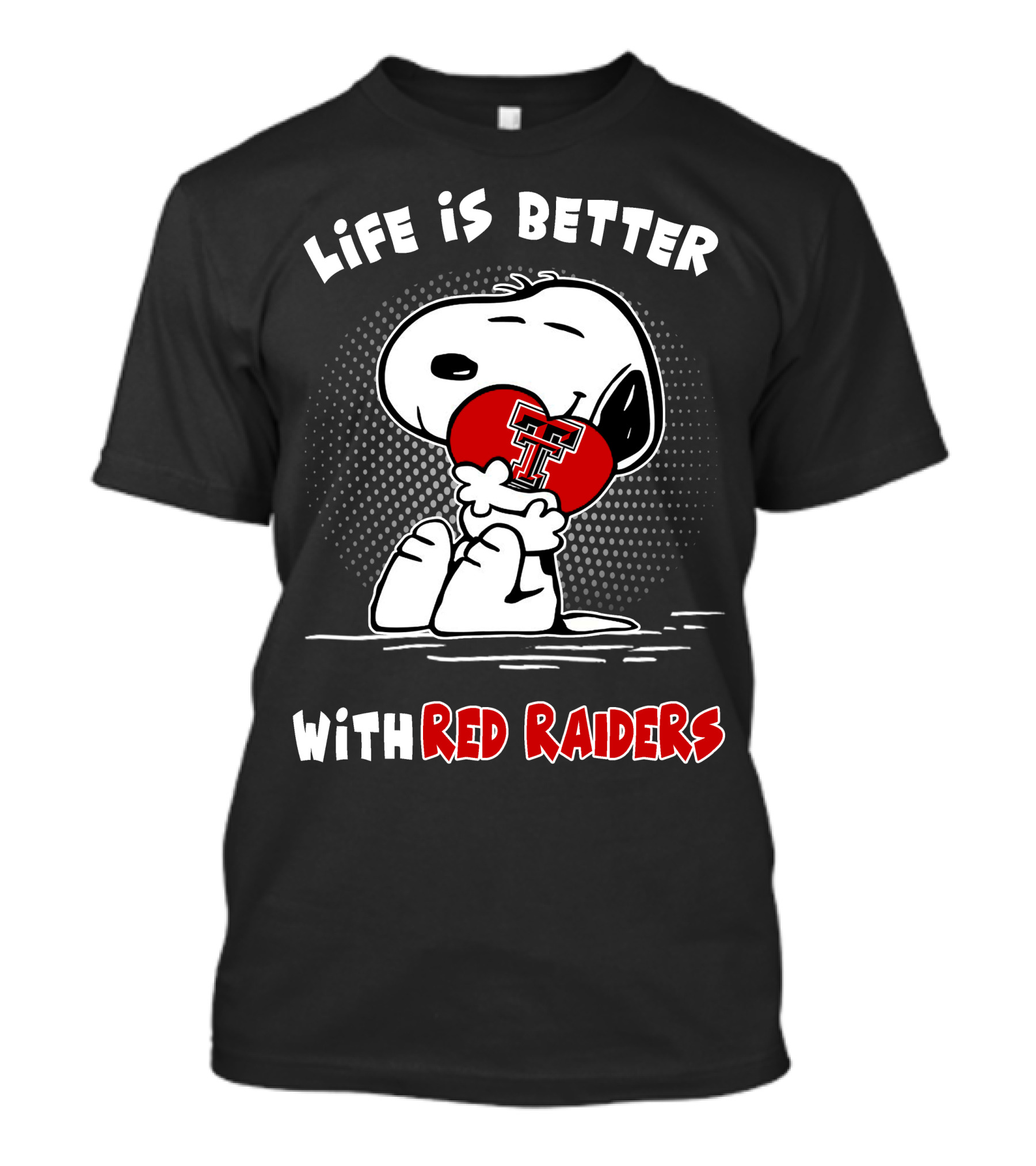 Life Is Better With Red Raiders Snoopy Hugging Texas Tech Heart T-Shirt