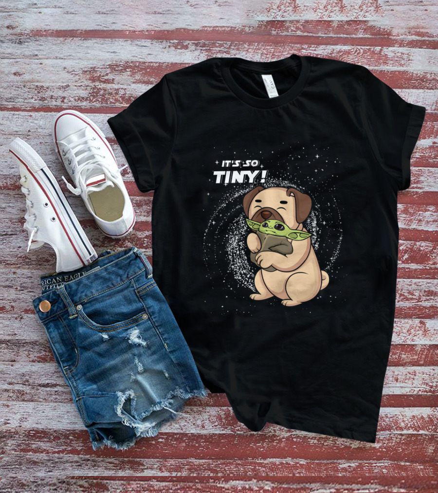 IT'S SO TINY Pug Baby Yoda Hugging T-Shirt