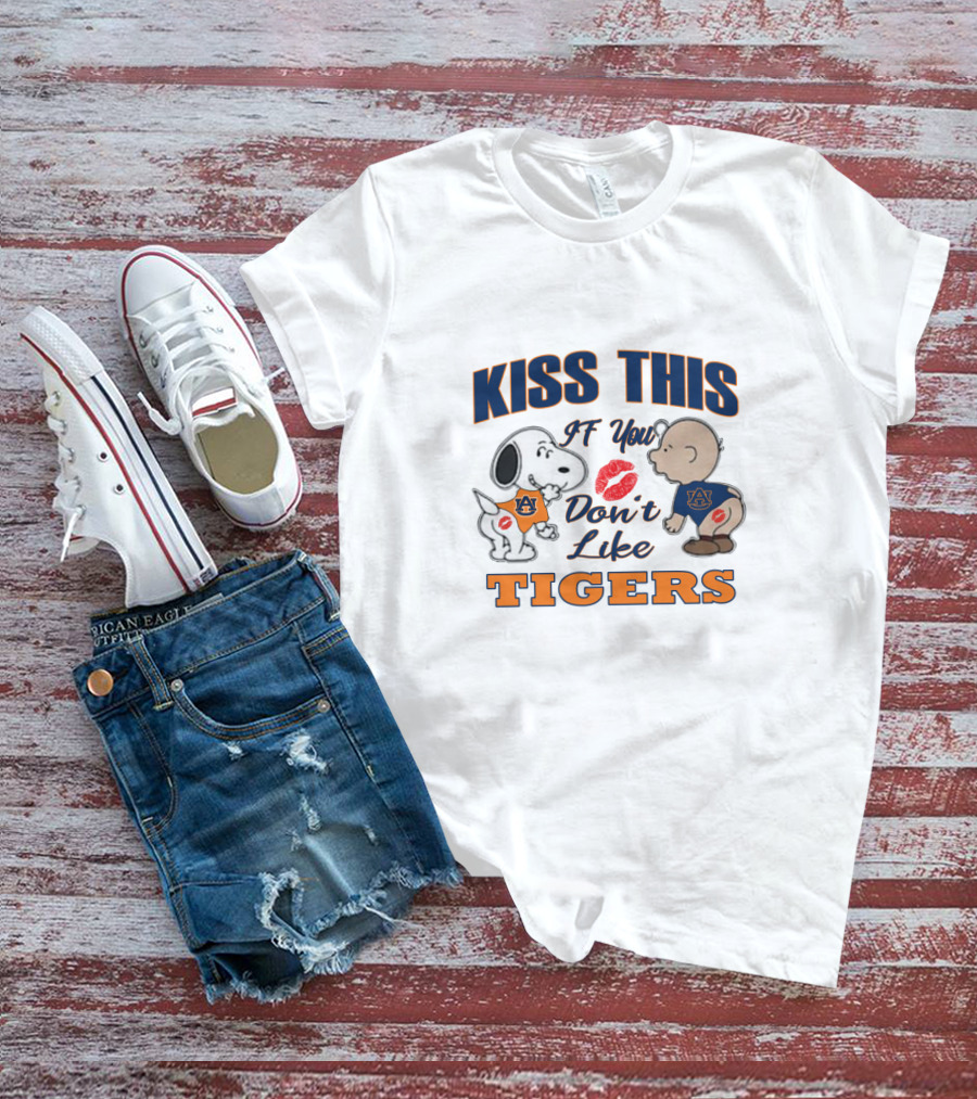 Kiss This If You Don't Like Auburn Tigers Snoopy Baby T-Shirt