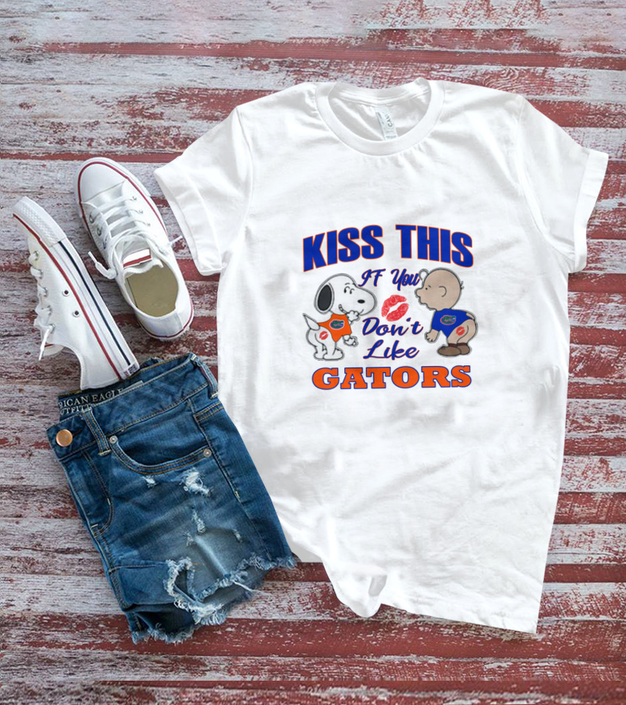 Kiss This If You Don't Like Gators T-Shirt