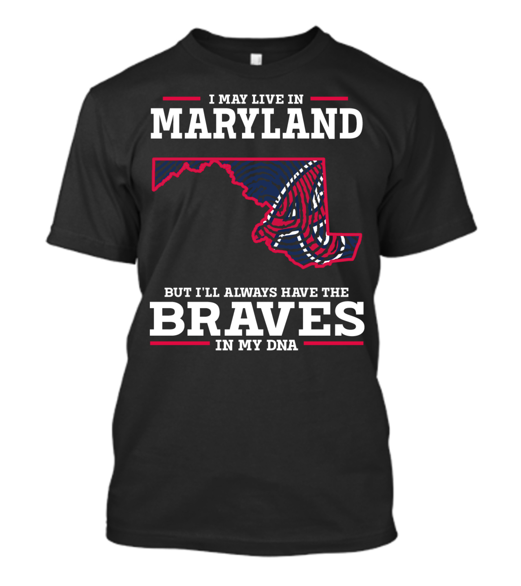 MARYLAND PRIDE WITH BRAVES IN MY DNA T-Shirt