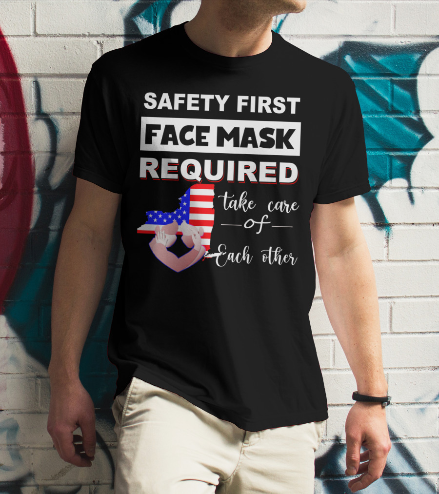 Safety First Face Mask Required Take Care Of Each Other Usa Flag Map T-Shirt