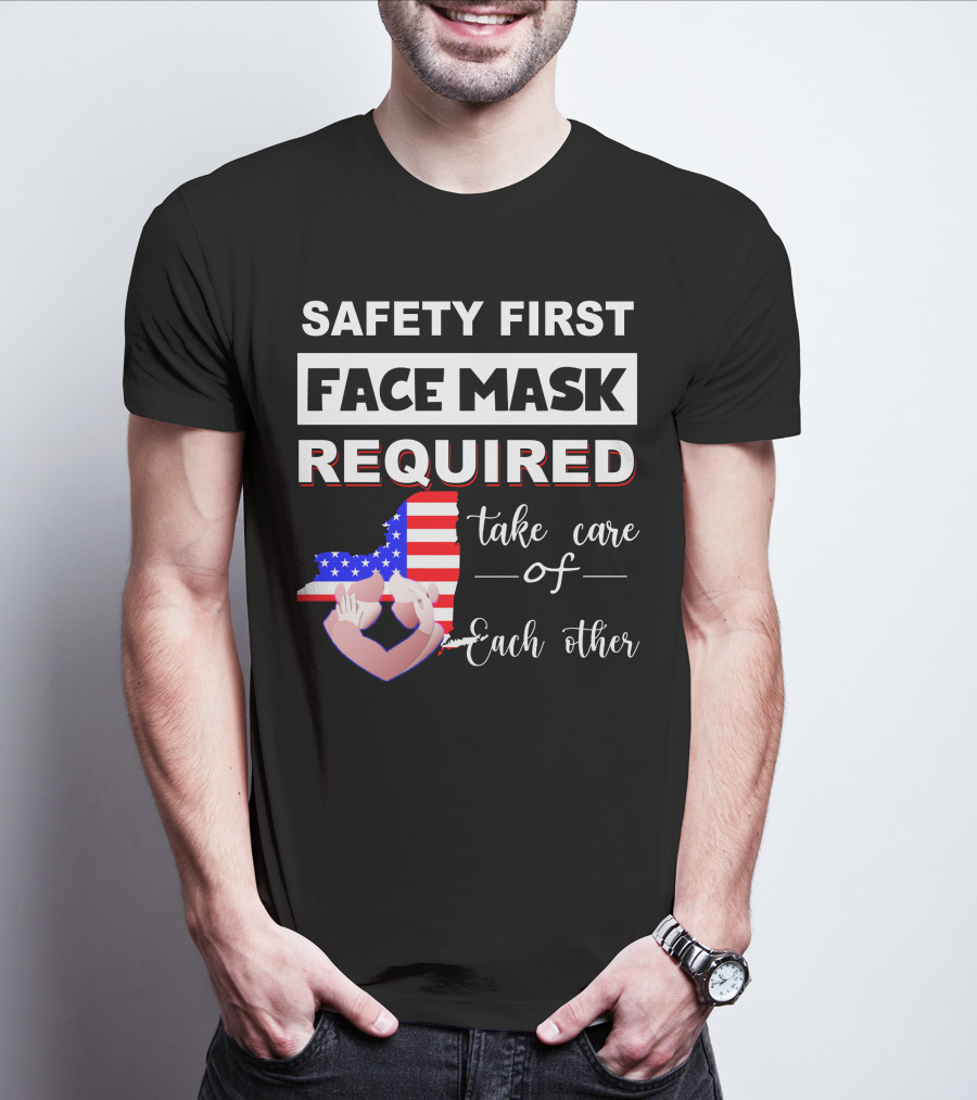Safety First Face Mask Required Take Care Of Each Other Usa Flag Map T-Shirt