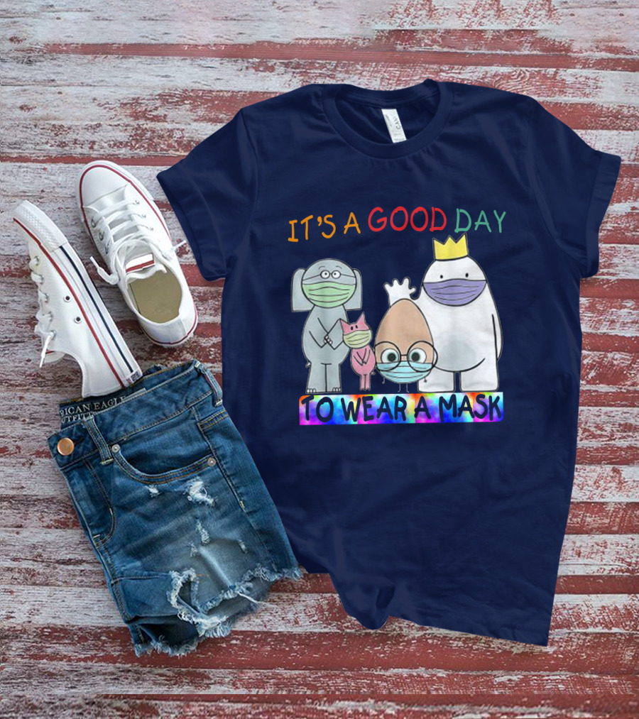 It's A Good Day To Wear A Mask Cute Animal Friends Colorful T-Shirt
