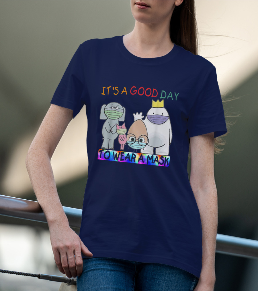 It's A Good Day To Wear A Mask Cute Animal Friends Colorful T-Shirt