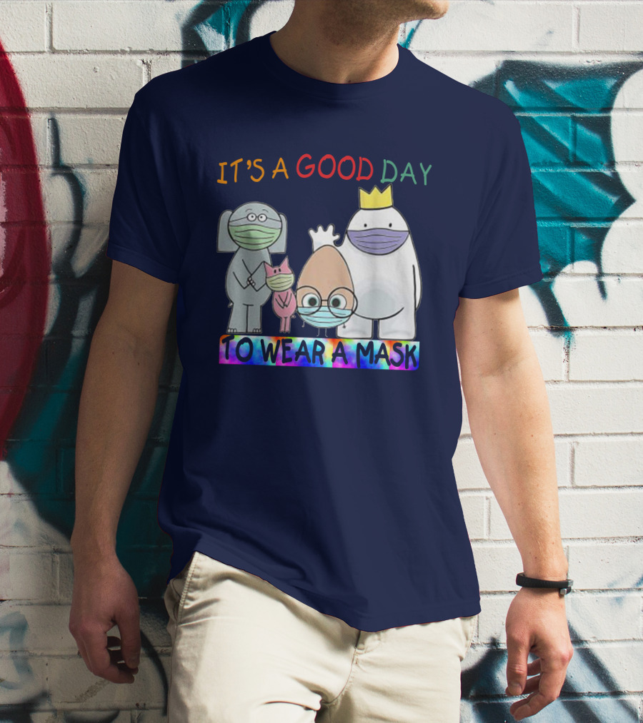 It's A Good Day To Wear A Mask Cute Animal Friends Colorful T-Shirt