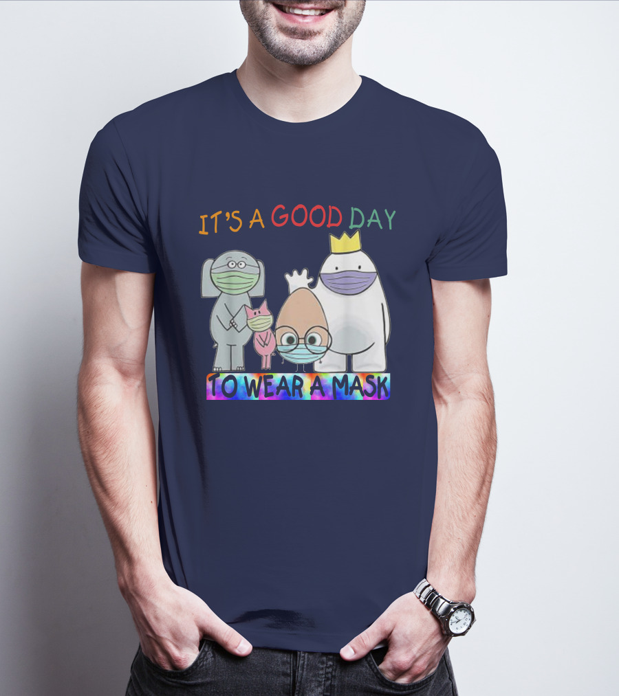 It's A Good Day To Wear A Mask Cute Animal Friends Colorful T-Shirt