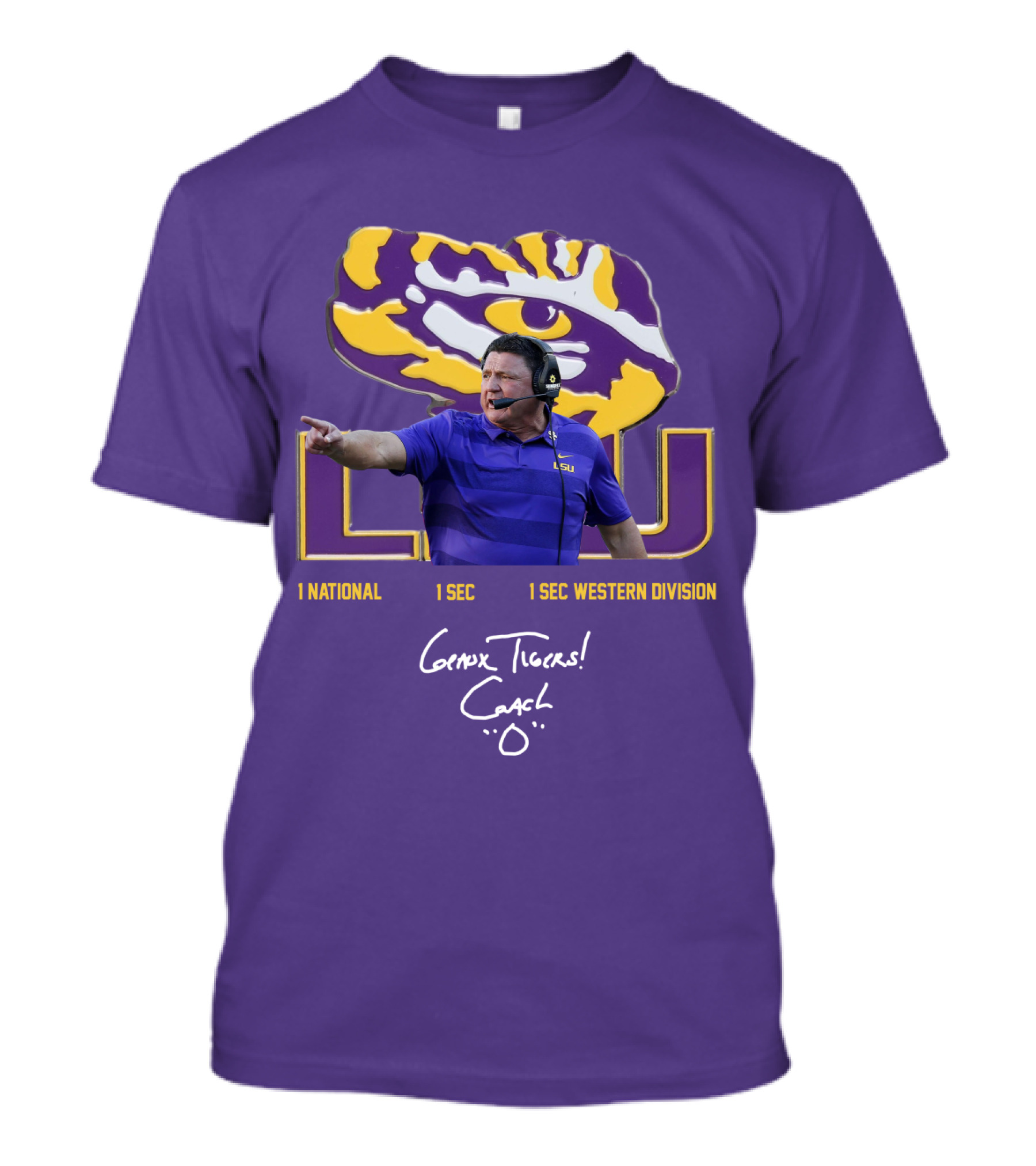 LSU Coach Ed Orgeron Geaux Tigers 1 National 1 SEC 1 SEC Western Division T-Shirt