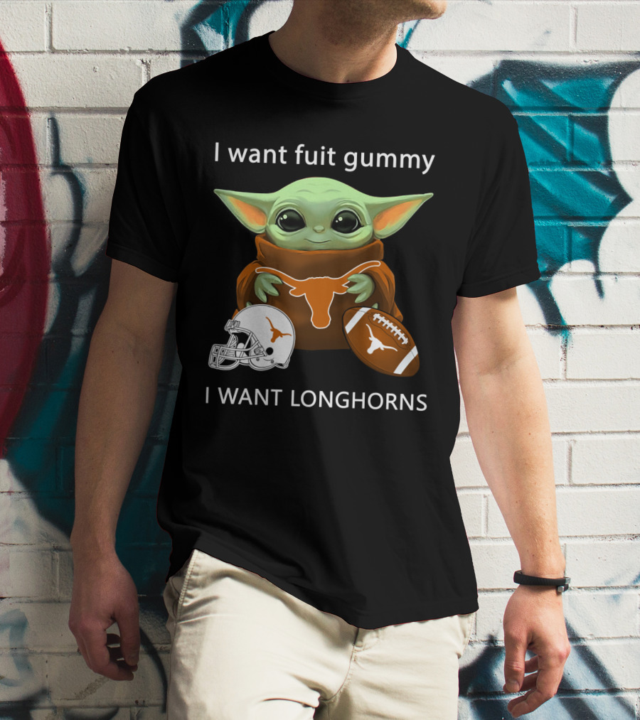 I Want Fuit Gummy I Want Longhorns Baby Yoda Football Helmet T-Shirt
