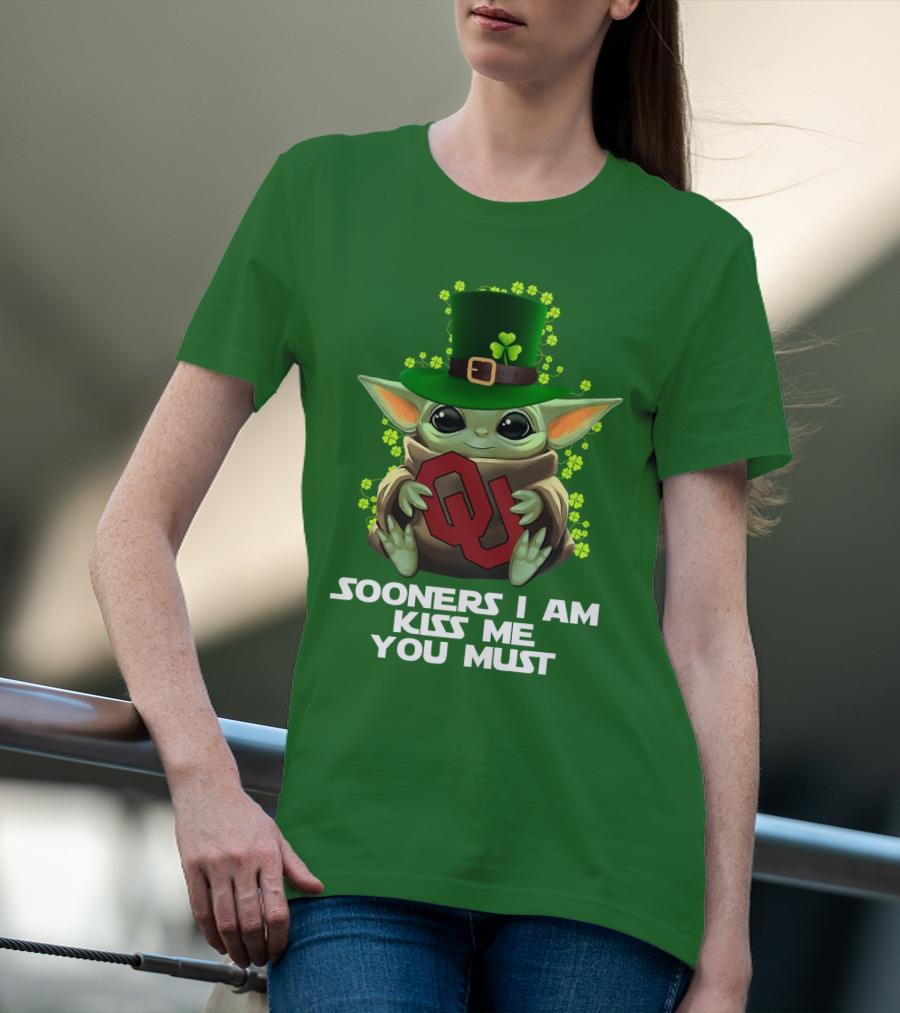 Sooners I Am Kiss Me You Must Baby Yoda St. Patrick’s Day Oklahoma T-Shirt