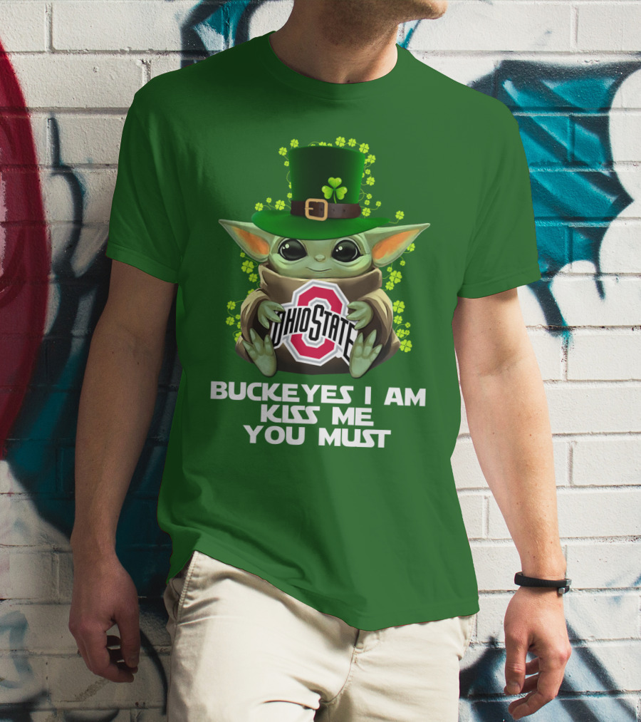 Buckeyes I Am Kiss Me You Must Ohio State Yoda St. Patrick's Day T-Shirt