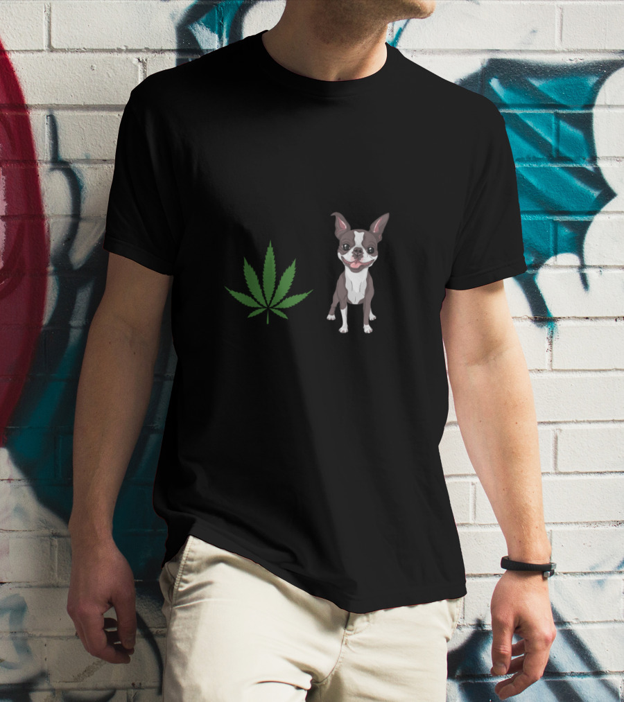 Boston Terrier And Cannabis Make Me Happy Humans Make My Head Hurt T-Shirt