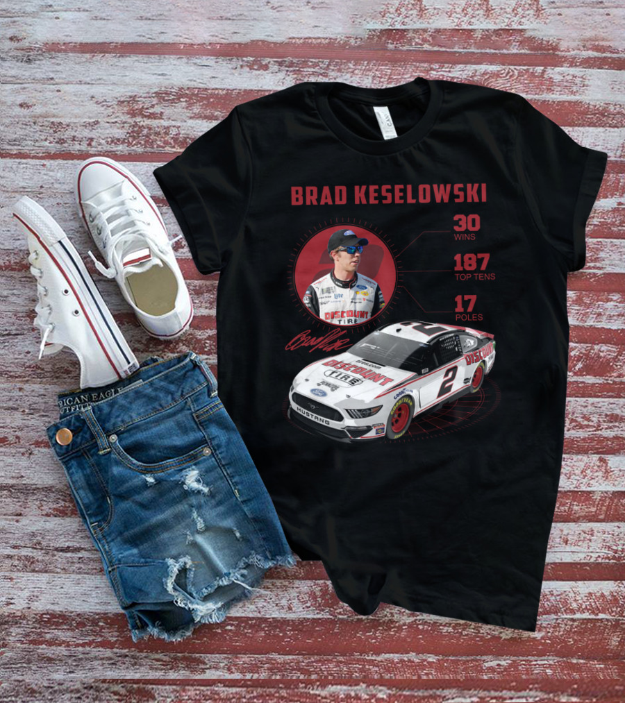 Brad Keselowski Discount Tire 30 Wins 187 Top Tens 17 Poles Racing Car Mustang T-Shirt