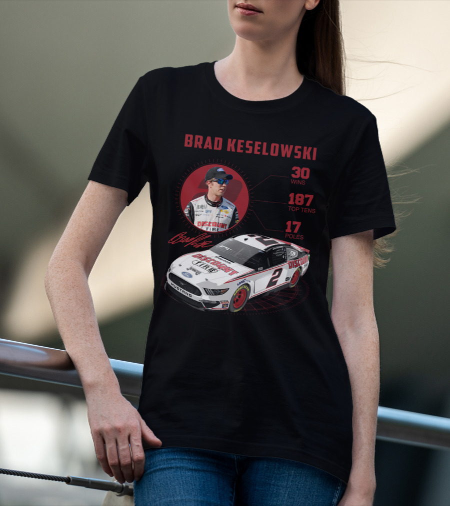 Brad Keselowski Discount Tire 30 Wins 187 Top Tens 17 Poles Racing Car Mustang T-Shirt