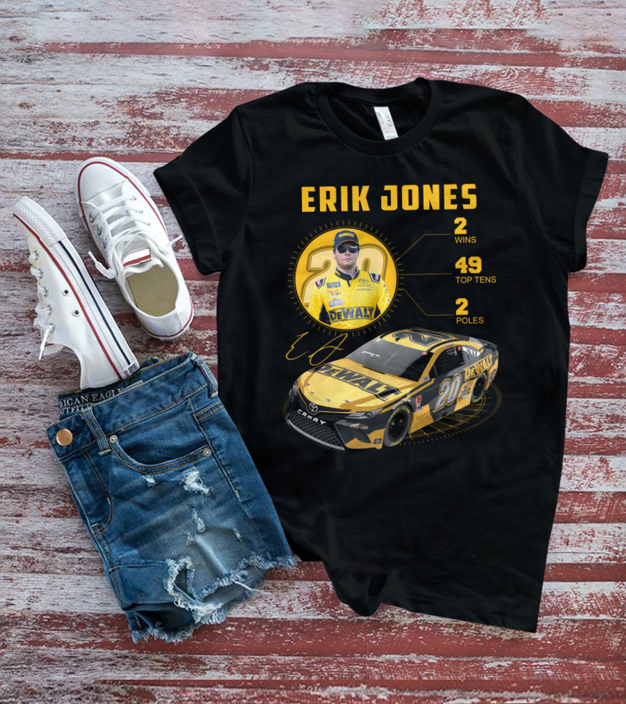 Erik Jones 20 Wins 49 Top Tens 2 Poles Dewalt Racing Car Nascar T-Shirt