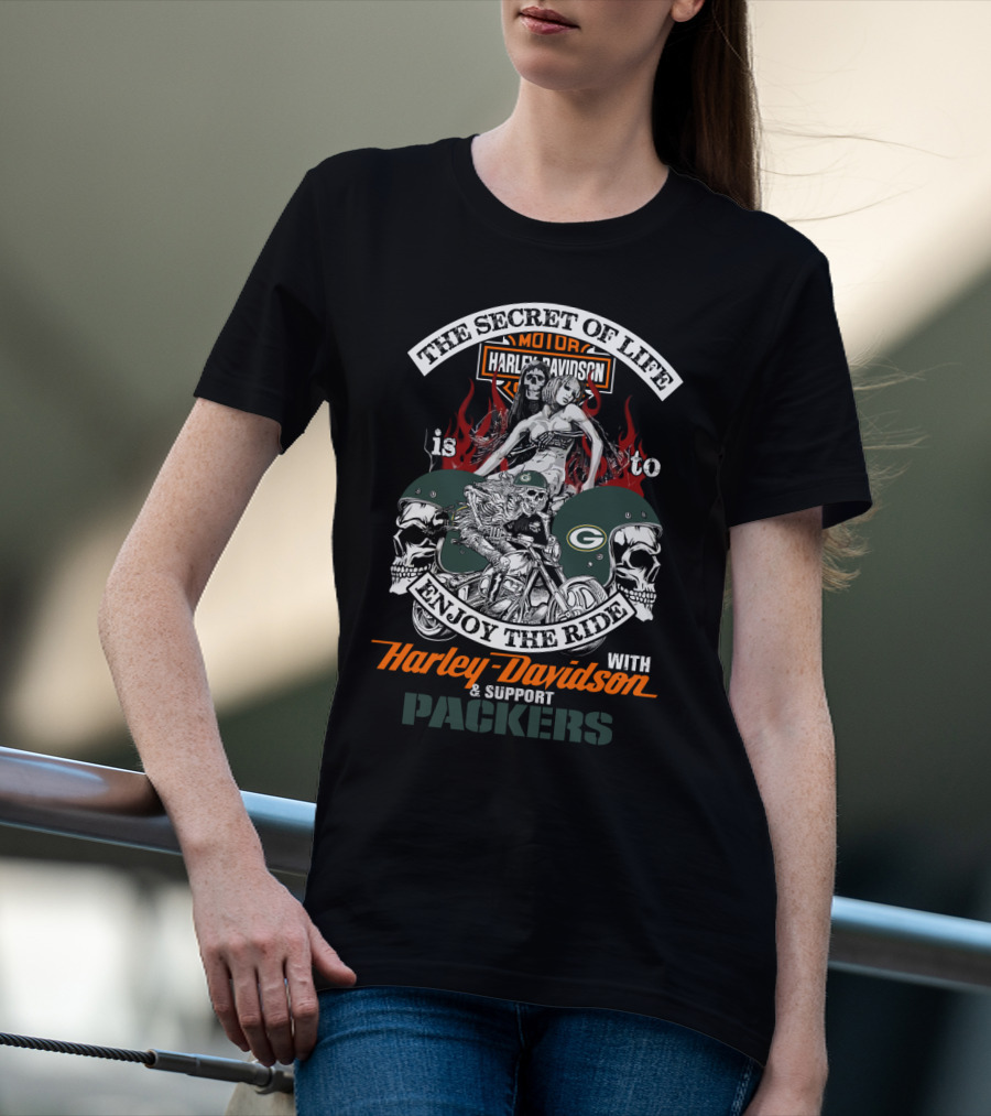 The Secret Of Life Harley Davidson Enjoy The Ride Support Packers T-Shirt