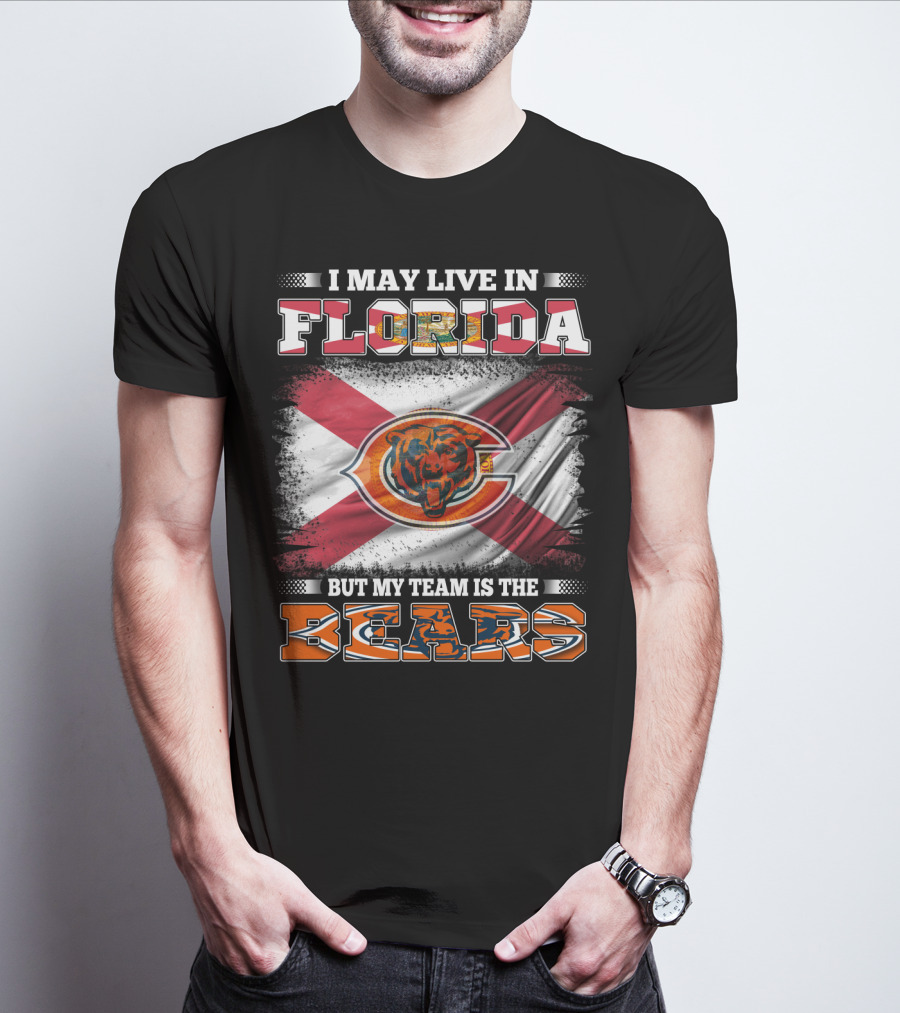 I May Live In Florida But My Team Is The Bears With State Flag And Bear T-Shirt