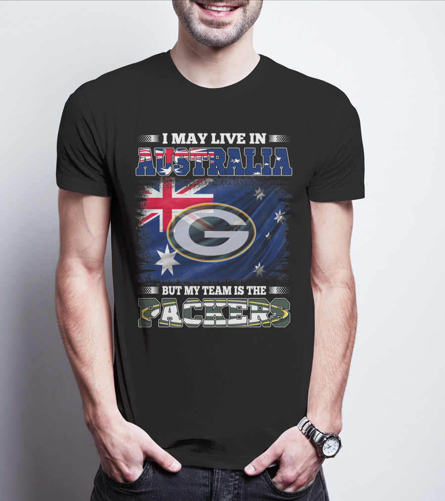 I May Live In Australia But My Team Is The Packers Australia Flag Packers T-Shirt
