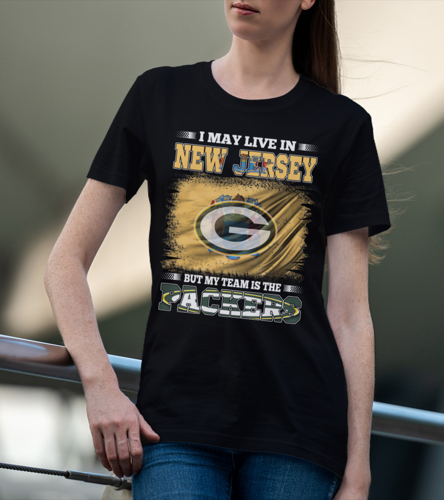 I May Live In New Jersey But My Team Is The Packers Flag T-Shirt