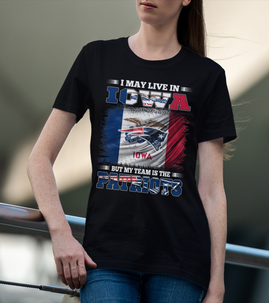 Iowa Residents Supporting The New England Patriots Flag T-Shirt
