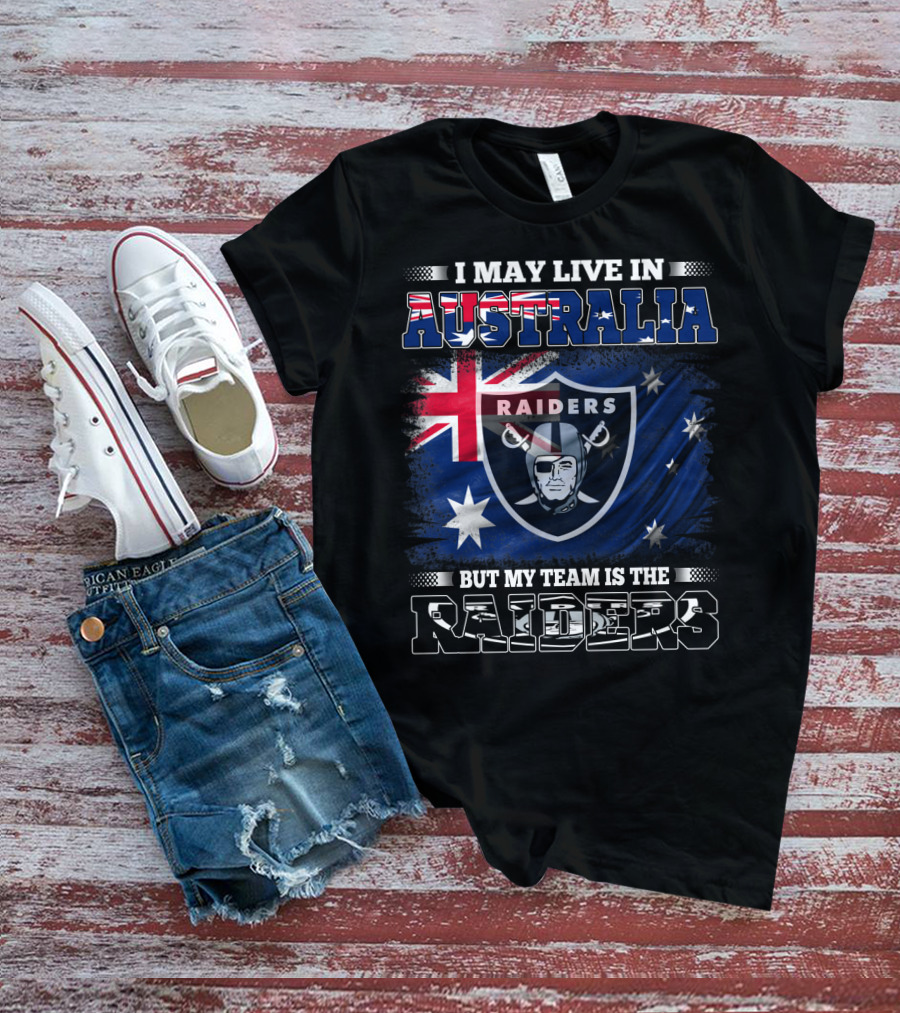 I May Live In Australia But My Team Is The Raiders Raiders Nfl Logo With Australian Flag T-Shirt