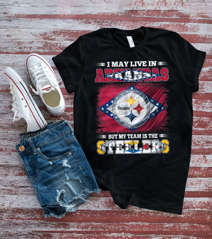 I May Live In Arkansas But My Team Is The Steelers T-Shirt
