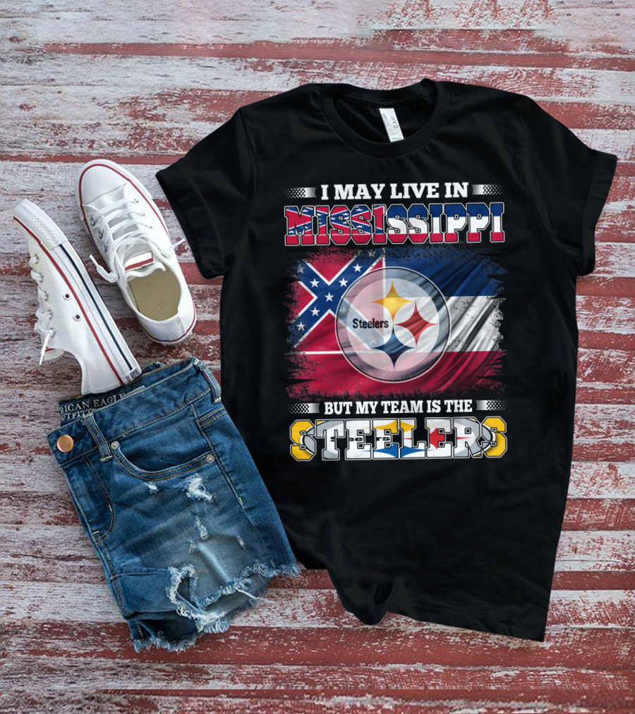 I May Live In Mississippi But My Team Is The Steelers Flag T-Shirt