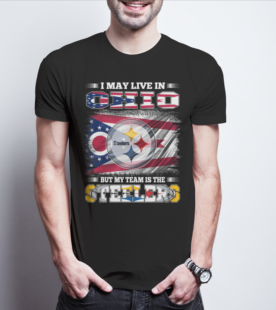 I May Live In Ohio But My Team Is The Steelers Flag T-Shirt