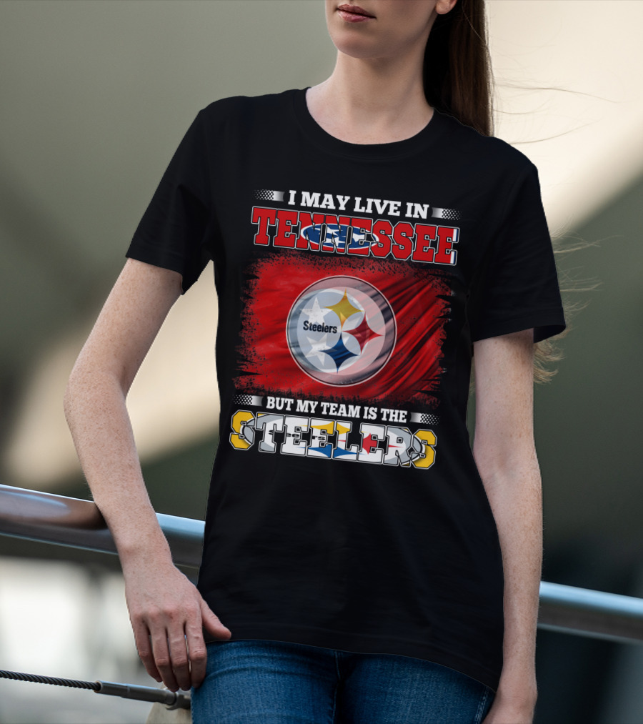 Tennessee Living Steelers Fan Logo Prioritizing Team Loyalty Over Location T-Shirt