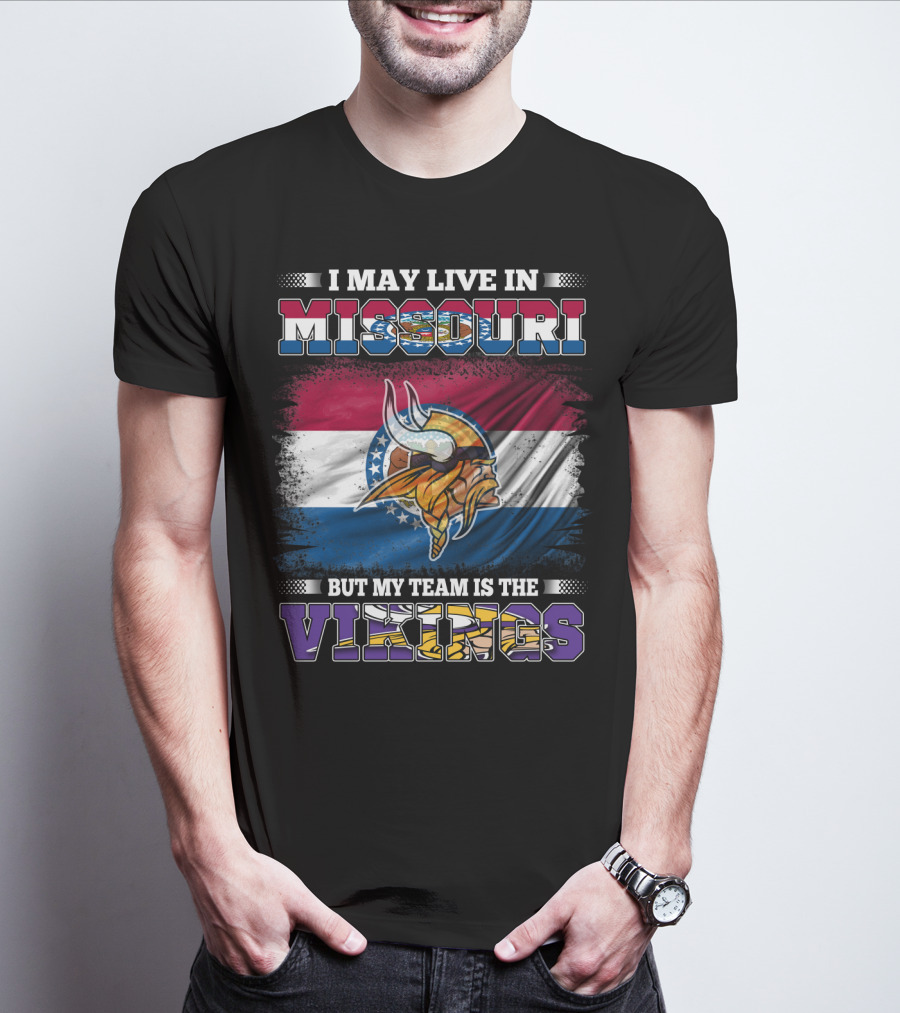 I May Live In Missouri But My Team Is The Vikings Missouri Flag Viking Helmet T-Shirt