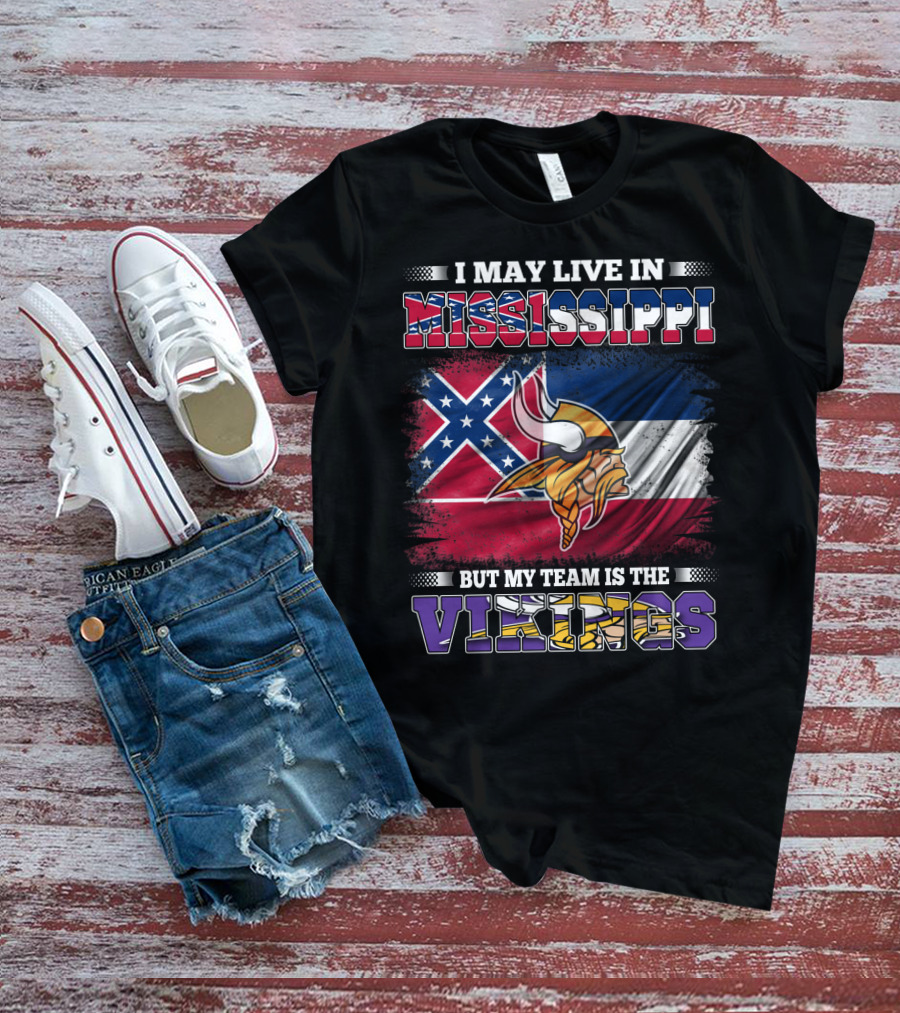 I May Live In Mississippi But My Team Is The Vikings With Southern Flag And Viking Helmet T-Shirt