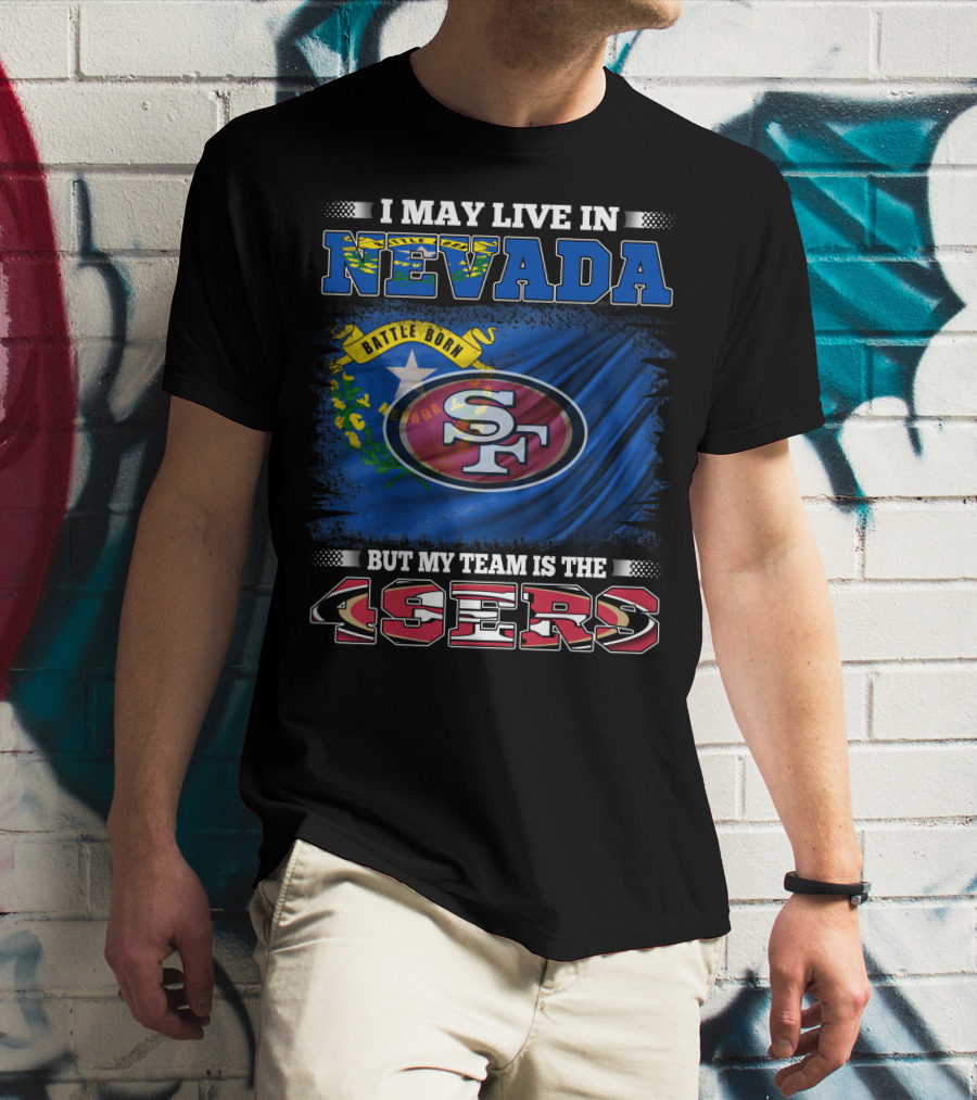 Nevada Resident Proud Supporter Of 49ers Team With State Flag T-Shirt