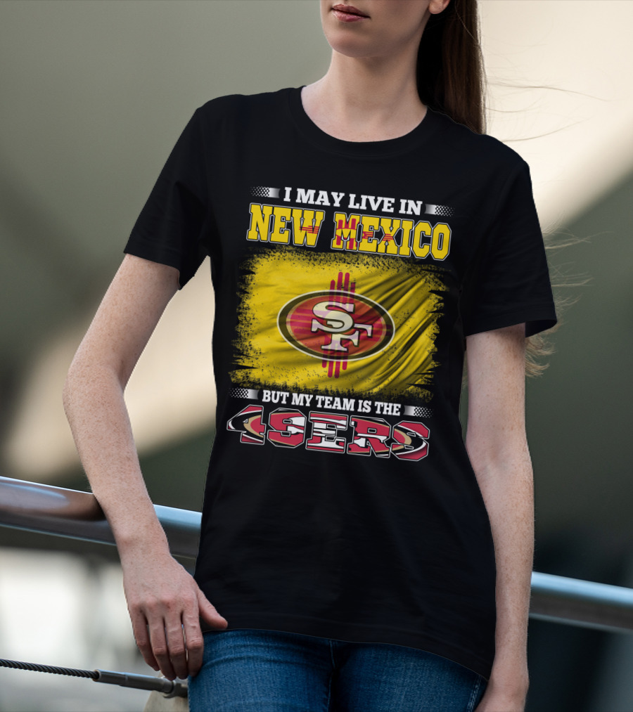 New Mexico Resident San Francisco 49ers T-Shirt