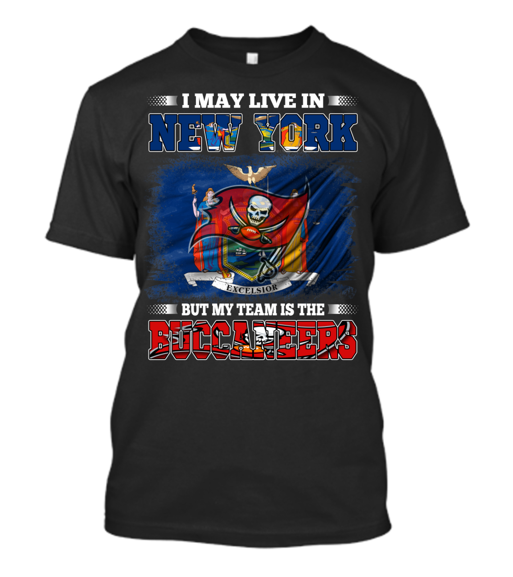I May Live In New York But My Team Is The Buccaneers Flag T-Shirt