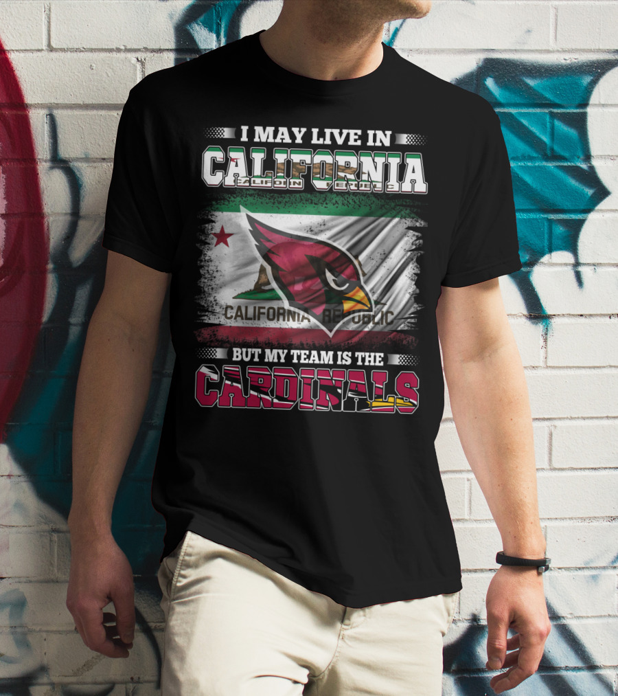 California Living My Team Cardinals California Republic Flag_VISIBLE TEXT T-Shirt