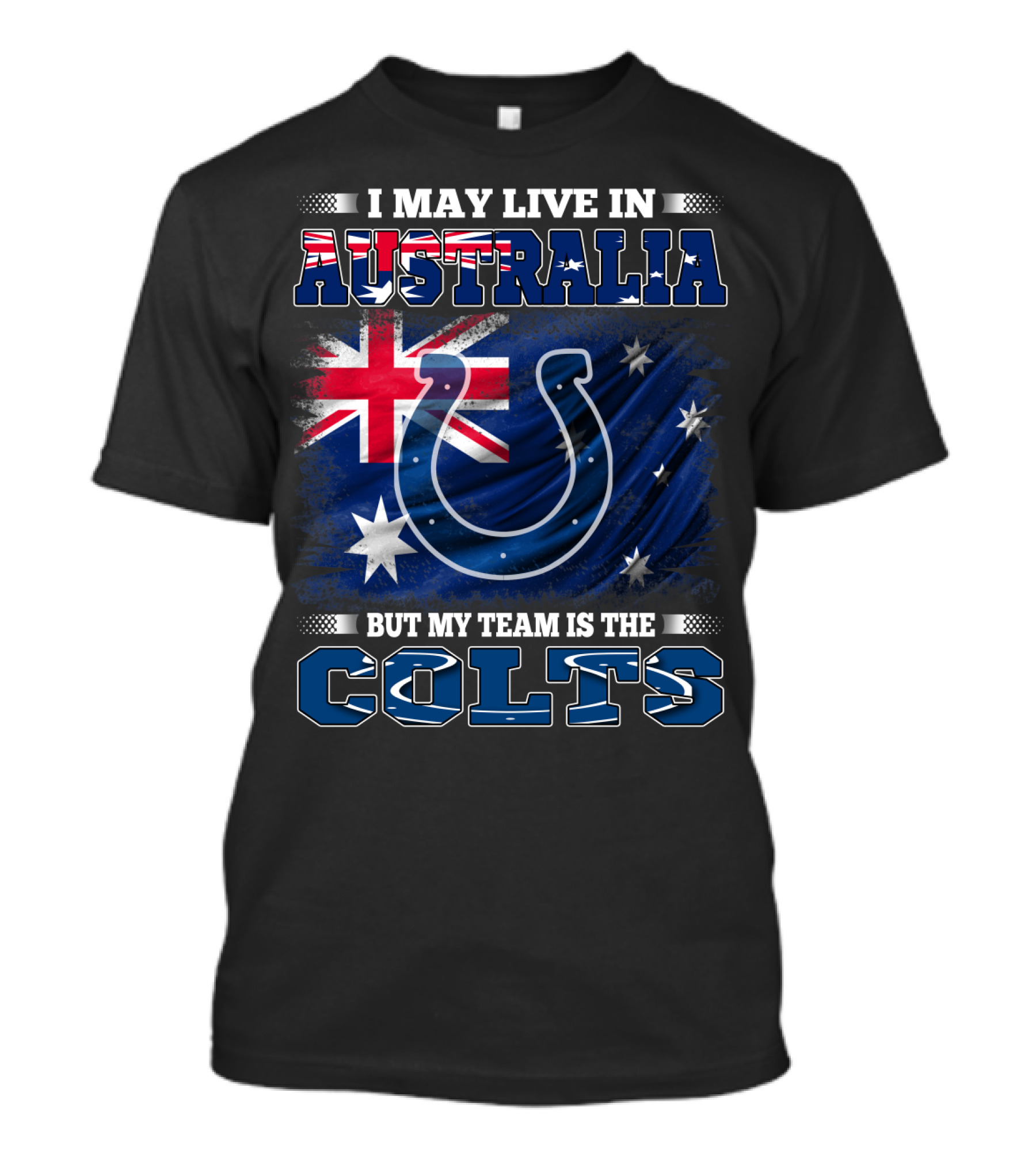 I May Live In Australia But My Team Is The Colts Colts Logo With Australian Flag T-Shirt