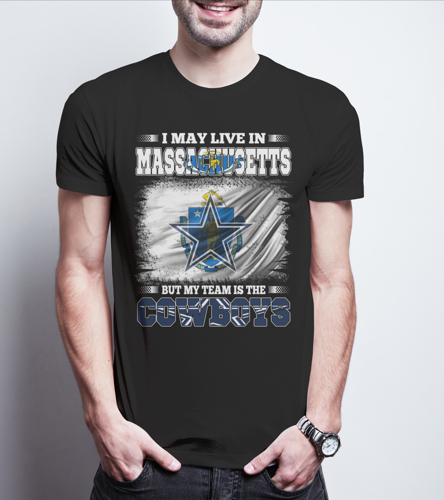 Massachusetts Pride With Loyalty To Cowboys Football Team T-Shirt