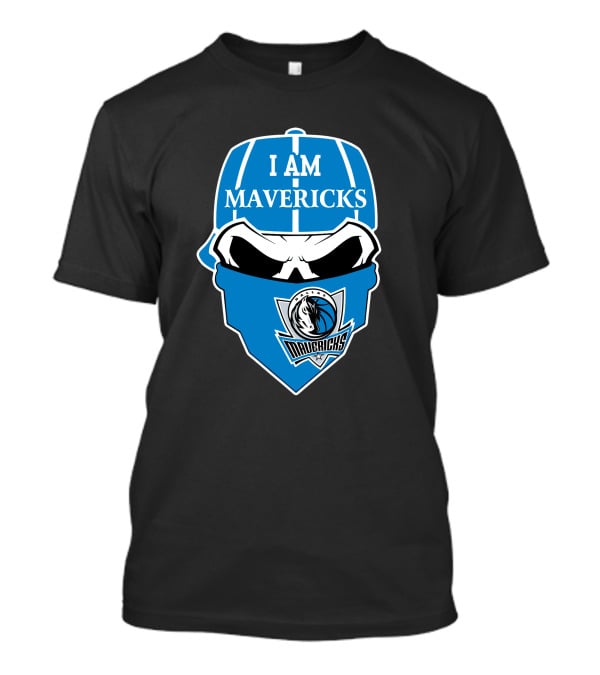 I Am Dallas Mavericks Skull T-Shirt