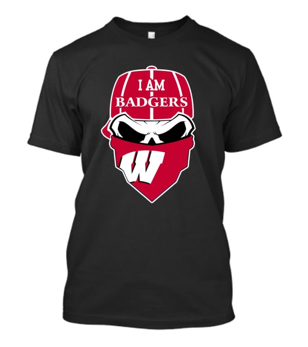 I Am Badgers Wisconsin Skull W T-Shirt