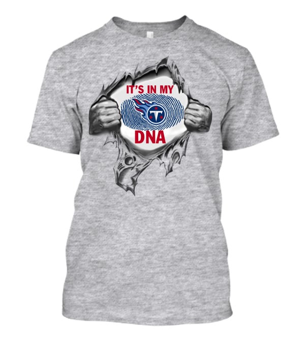 It's In My Tennessee Titans Dna T-Shirt