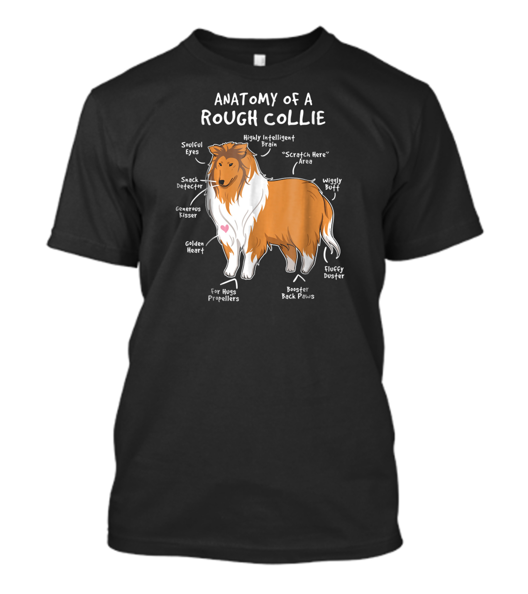 Anatomy Of A Rough Collie Highly Intelligent Brain Snack Detector Golden Heart Fluffy Duster T-Shirt