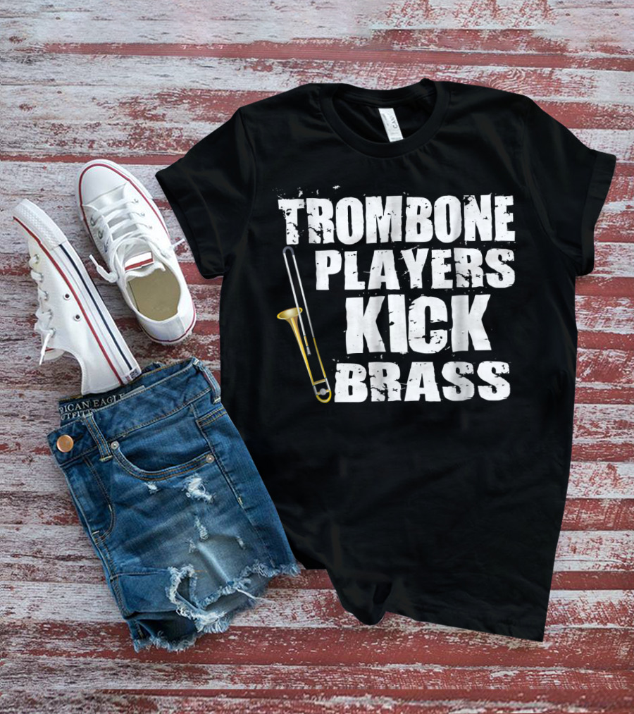 Trombone Players Kick Brass T-Shirt