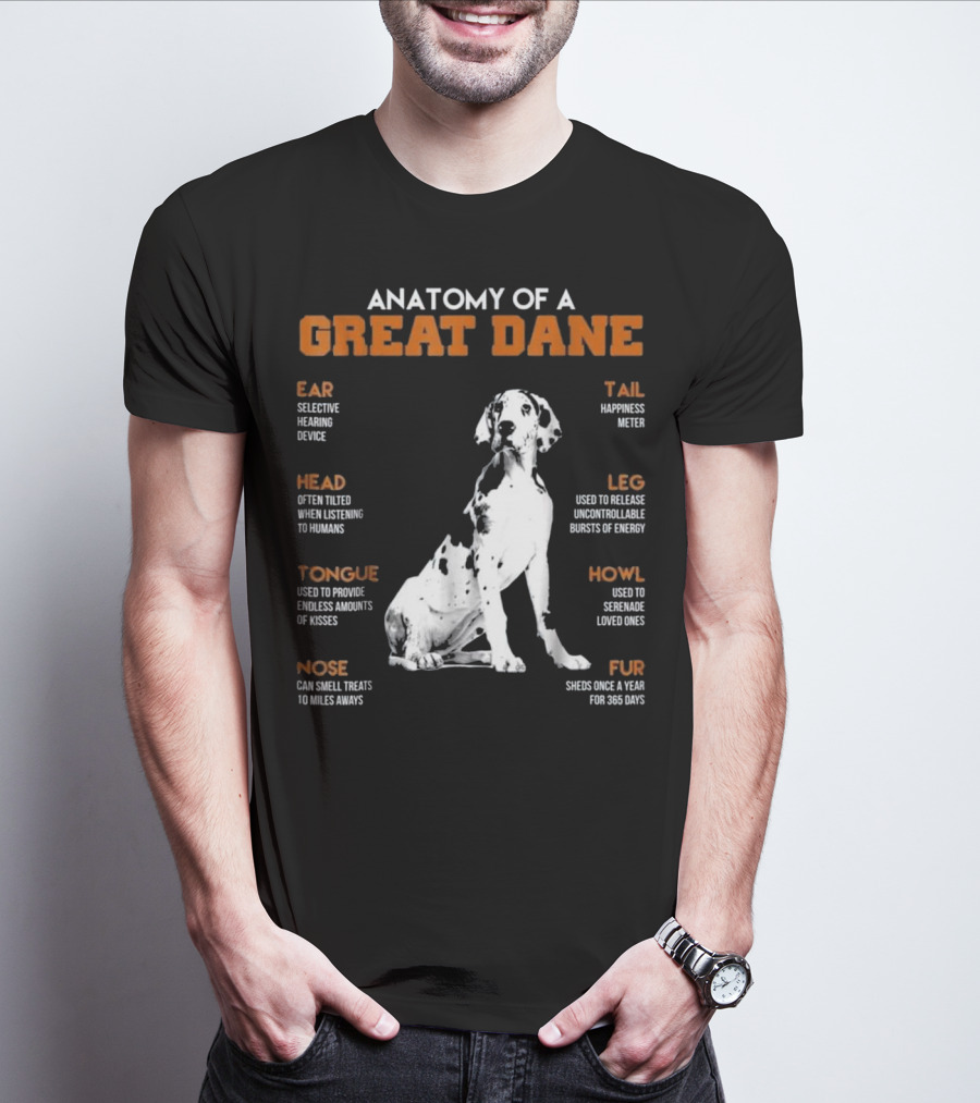 Anatomy Of A Great Dane Ear Tail Head Leg Tongue Howl Nose Fur T-Shirt