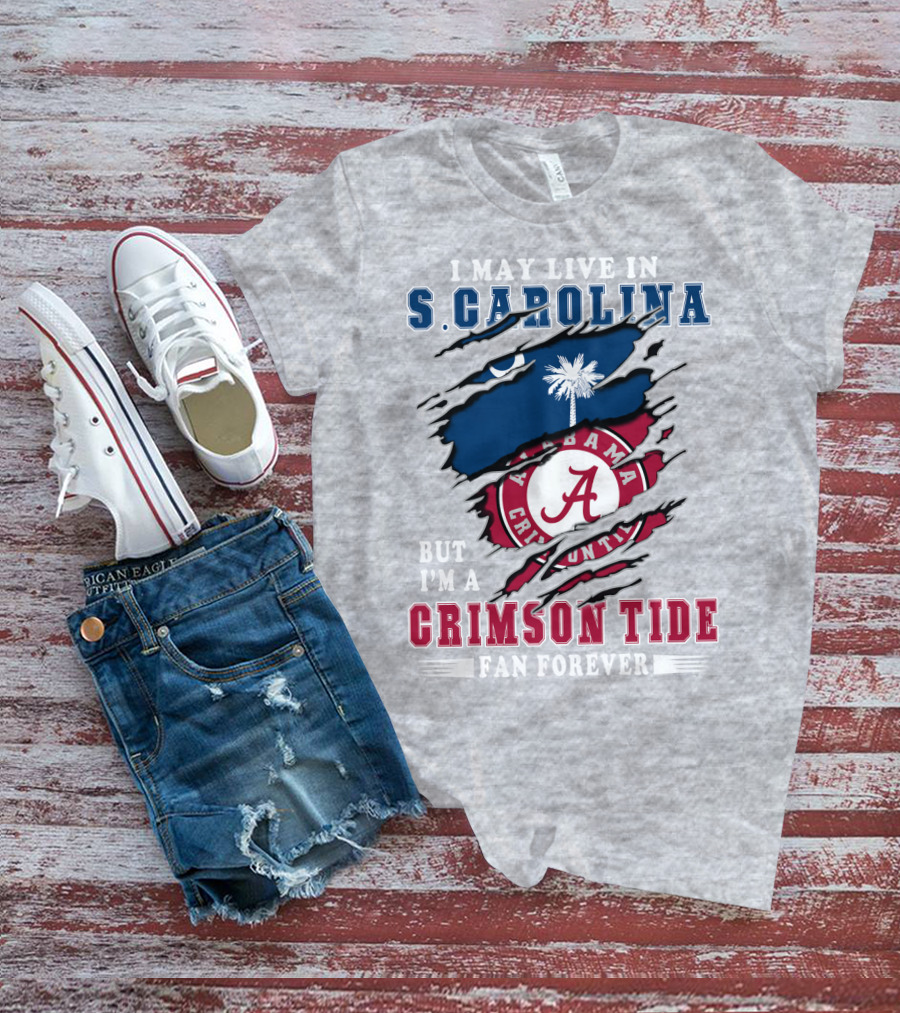 S. Carolina Resident Alabama Crimson Tide Fan Forever T-Shirt
