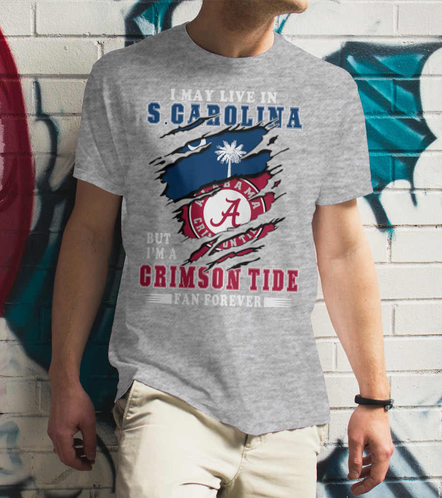 S. Carolina Resident Alabama Crimson Tide Fan Forever T-Shirt