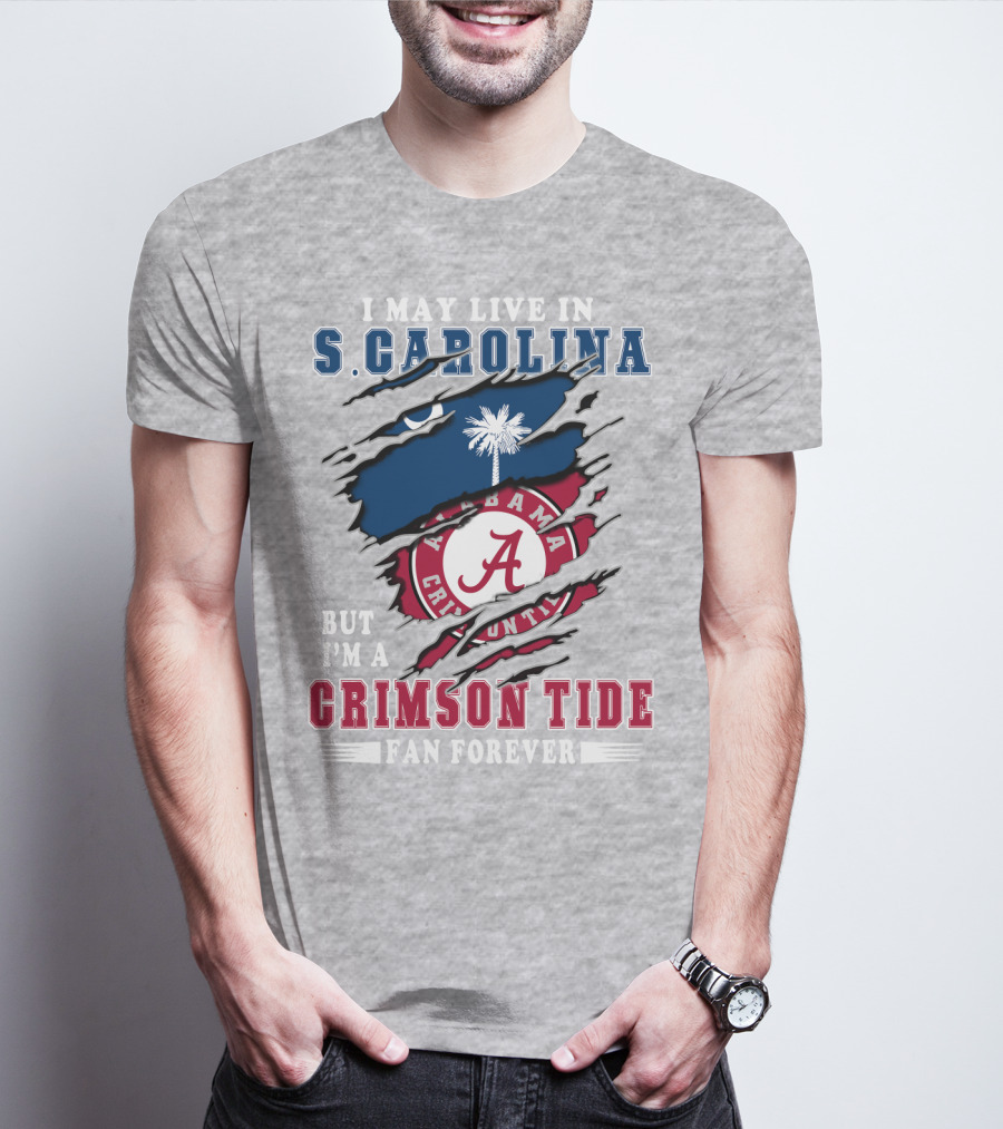 S. Carolina Resident Alabama Crimson Tide Fan Forever T-Shirt
