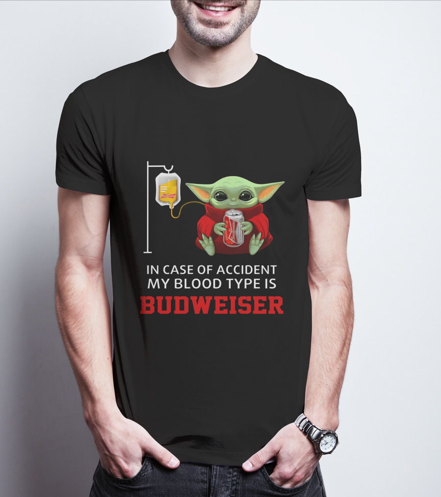 In Case Of Accident My Blood Type Is Budweiser Baby Yoda Holding Can T-Shirt