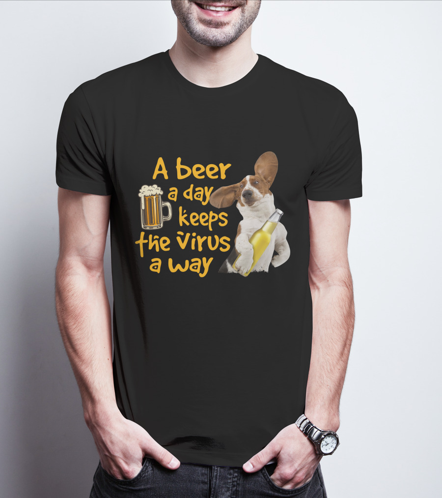 A Beer A Day Keeps The Virus Away Basset Hound Holding Beer T-Shirt