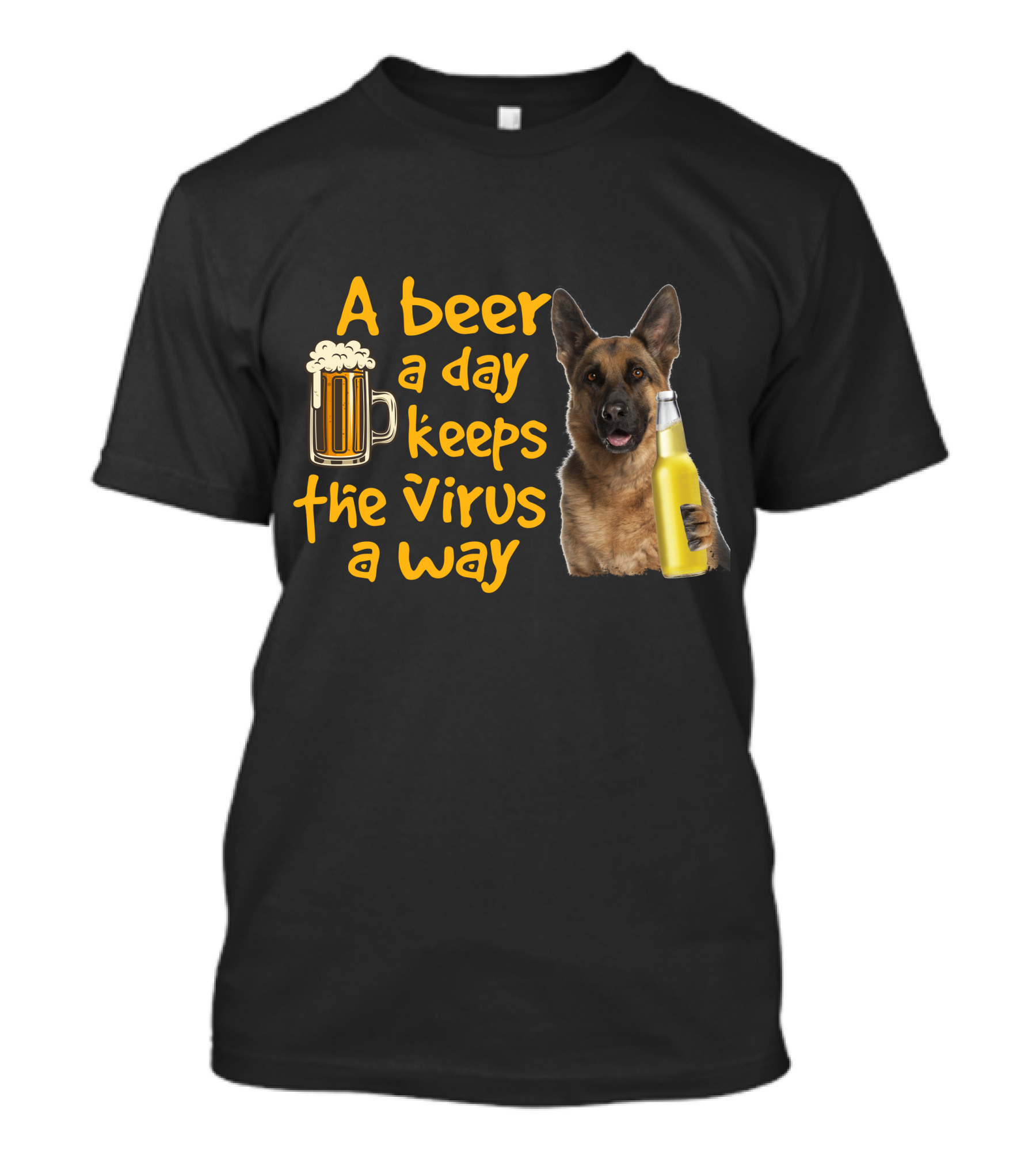 A Beer A Day Keeps The Virus Away German Shepherd Beer T-Shirt
