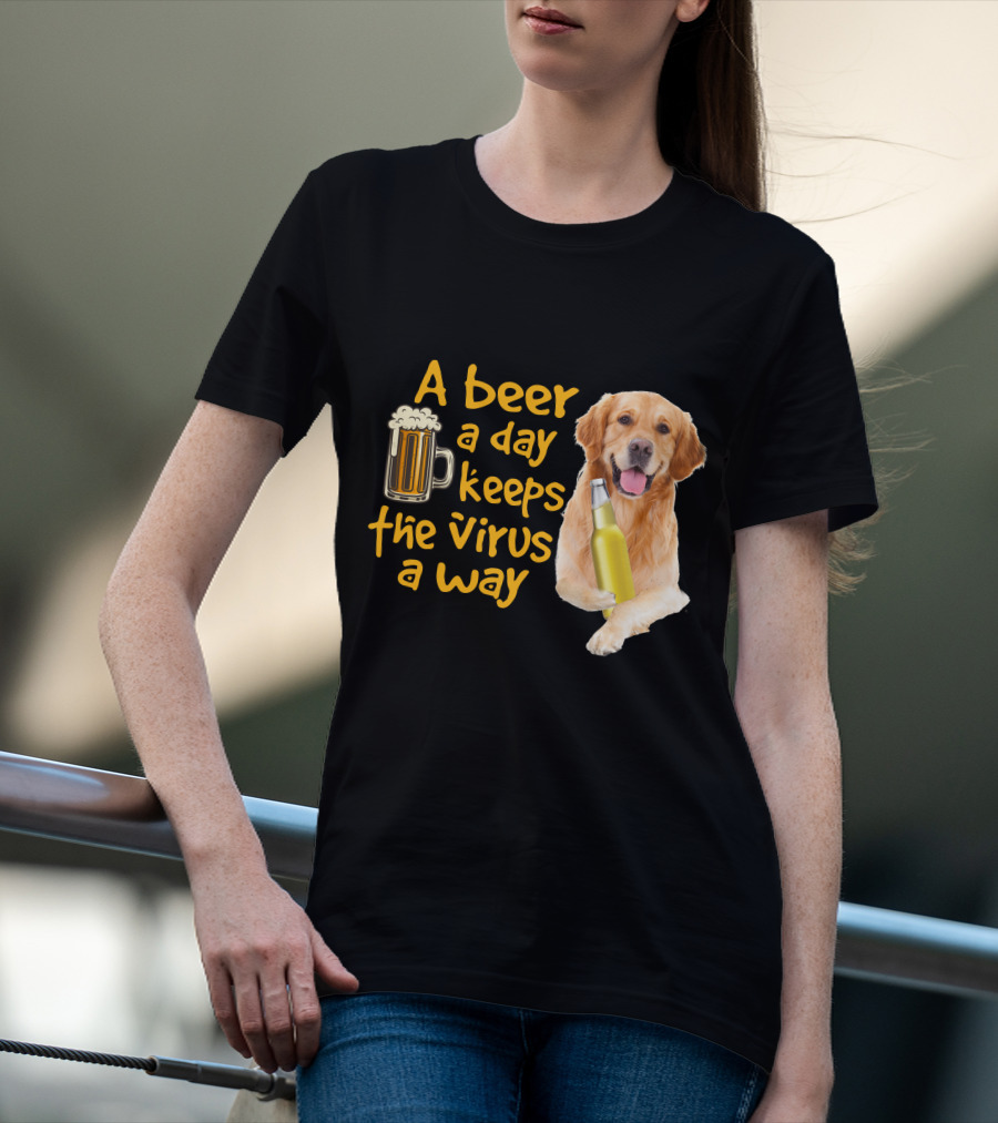 A Beer A Day Keeps The Virus Away Funny Golden Retriever T-Shirt